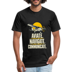 Aviate. Navigate. Communicate. Aviation T-Shirt. - black