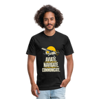Aviate. Navigate. Communicate. Aviation T-Shirt. - black