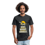 Aviate. Navigate. Communicate. Aviation T-Shirt. - heather black